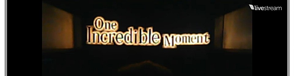 One Incredible Moment